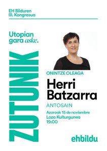 📣 Antsoaingo Herri Batzarra.

🔴 azaroak 15 noviembre
🕖19:00
🏤Loza
⏺️ EH Bilduren III. Kongresuko ponentzia / Ponencia del III. Congreso de EH Bildu.

_Utopian gara aske_