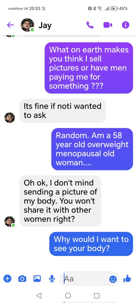 The most random convo with a very young man on messenger, who messaged asking how much for pics of my feet. Now deleted everything and blocked me 😅