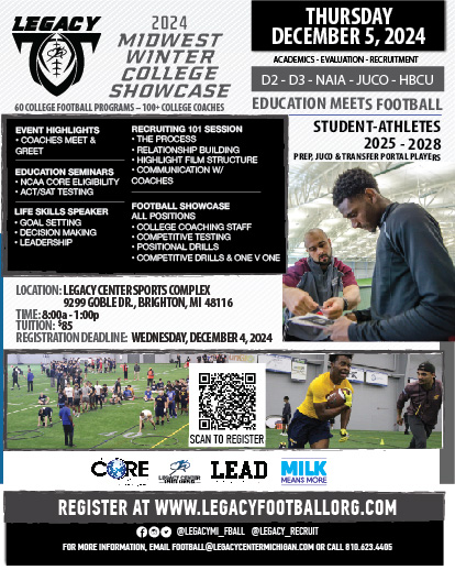 Legacy Football Midwest Winter College Showcase

50+ College Football Programs. 100+ College Coaches. Recruiting, Education, Life Skills seminars. 1on1 Meet &amp; Greet time with College Coaches. Showcase with competitive testing, position drills, 1v1s.

ATTENDING COLLEGE INFO WILL