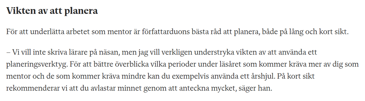 FMannerheim's tweet photo. Två personer (som inte längre jobbar som lärare) skriver en bok om mentorskapet.

Deras rekommendation är att lärare använder ett PLANERINGSVERKTYG och gör ett ÅRSHJUL för att dokumentera perioder som kommer kräva extra mycket mentorsarbete. 

Vi ska också ANTECKNA mycket! 🤯😂 https://t.co/IFxaQDPqRy