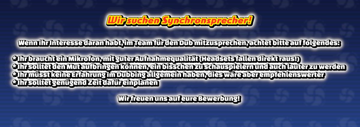 Guten Tag, liebe Community! Wir sind auf der Suche nach weiteren Sprechern, die Lust haben, uns bei der YKW-Synchro zu unterstützen. Eröffnet einfach ein Ticket auf unseren Discord-Server, oder schreibt eine Discord-Nachricht an phantomthiefluke! Oder hier per Direktnachricht!