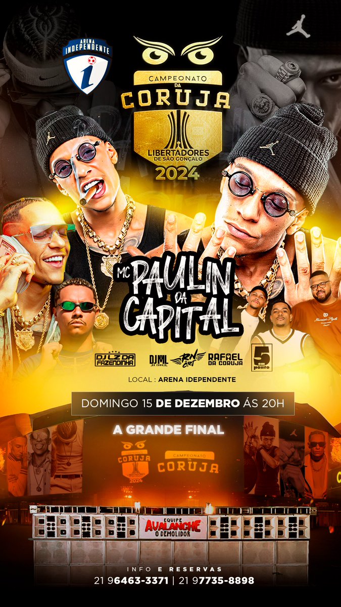 PRA FINALIZAR O ANO COM CHAVE DE OURO 

FINAL DO CAMPEONATO DA CORUJA 🦉

DIA 15/12 

MC PAULINHO DA CAPITAL 😱

DJ LZ DA FAZENDINHA
RN DA CORUJA 
DJ RAFAEL DA CORUJA 
DJ ML DA CORUJA 

PAGODE: 5 EM PONTO 

( ARENA INDEPENDENTE )
