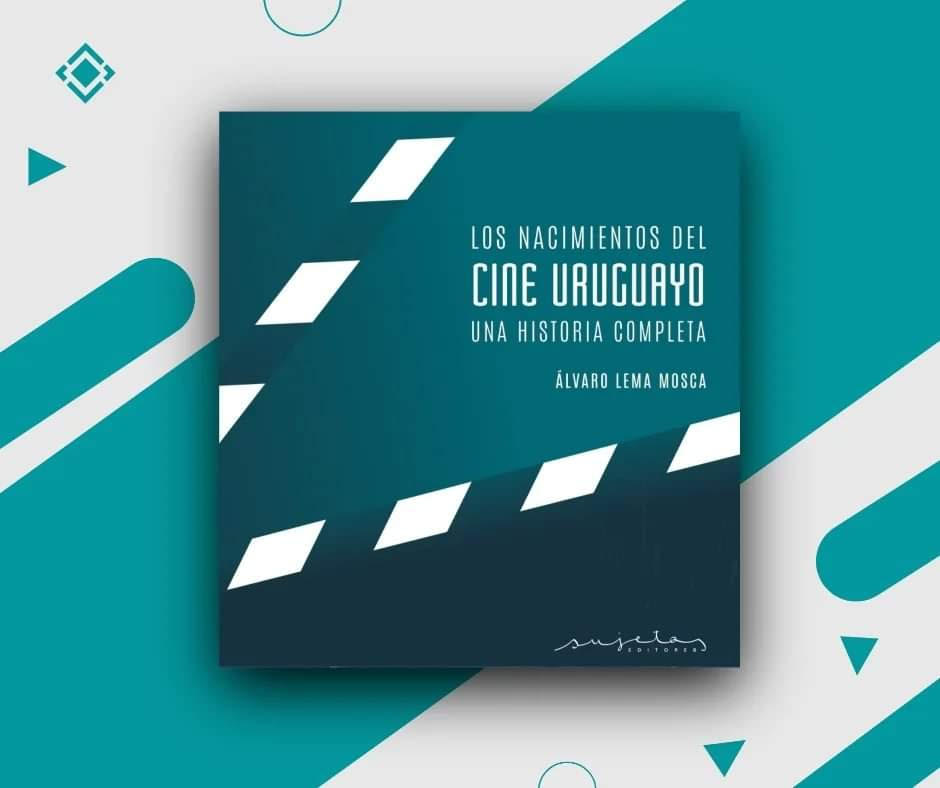 «Los nacimientos del cine uruguayo», de Lema Mosca, gana el Premio a las Letras 2024
publicado en 2023 por Sujetos Editores <a href="/lemamosca/">Álvaro Lema Mosca</a> @sujetosUY  cooltivarte.com/portal/los-nac…