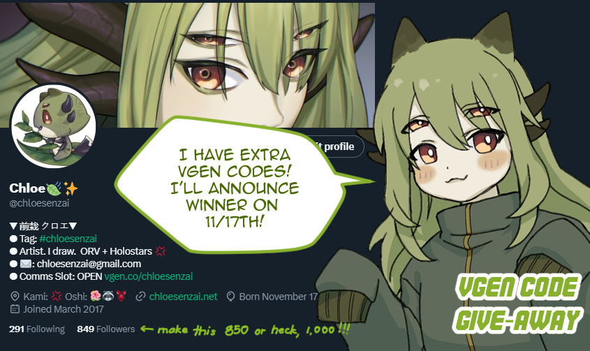 🪴 VGEN CODE GIVE-AWAY 🪴

Are you an artist? Do you wanna try earning stuffs from comms but don't know where to put your stuffs? Join Vgen!  And whoop whoop, I have a code for YOU!! #VGen 

Mechanics:
🍃 Follow <a href="/chloesenzai/">Chloe 🍃 ✨|| Art Main</a> 
🍃 Cite what comms you'd like to offer
🍃 Tag a friend