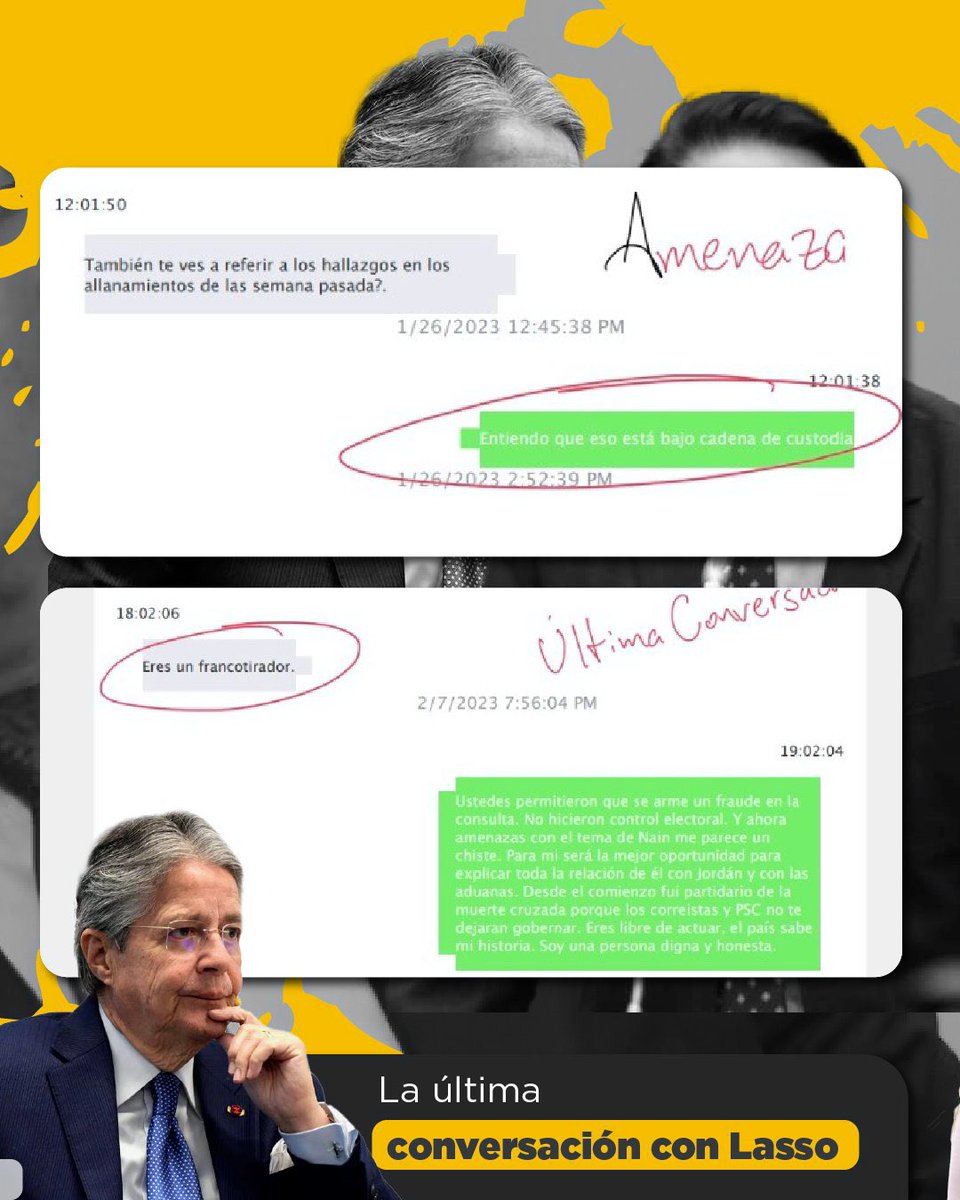 MoniVelasquezV's tweet image. 🫵🏼 La amenaza de Guillermo Lasso.
En los archivos secretos, Guillermo Lasso se dirige a Fernando Villavicencio llamándolo “francotirador” en lo que parece ser su última conversación. Villavicencio le responde, reclamándole que lo está amenazando con el tema de Nahím Massuh. Este…