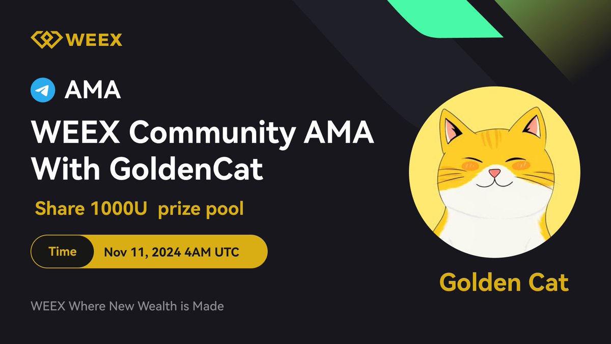WEEX_Official's tweet photo. 🎉 WEEX Community AMA with GoldenCat @GoldenCatMeme! 🎉

🎁 $1000 in $Cat rewards
🗓️ Date: Nov 11 ⏰ Time: 4AM UTC

Steps to participate:
1⃣️RT & tag 3 friends
2⃣️Register on WEEX: https://t.co/I0MrQwgq0R
3⃣️Join: https://t.co/RKBVroEUqW 
4⃣️Submit your info: https://t.co/GeROR4svcs

💥Get extra rewards for AMA and community!

🍀#WEEX #Crypto #AMA #Community