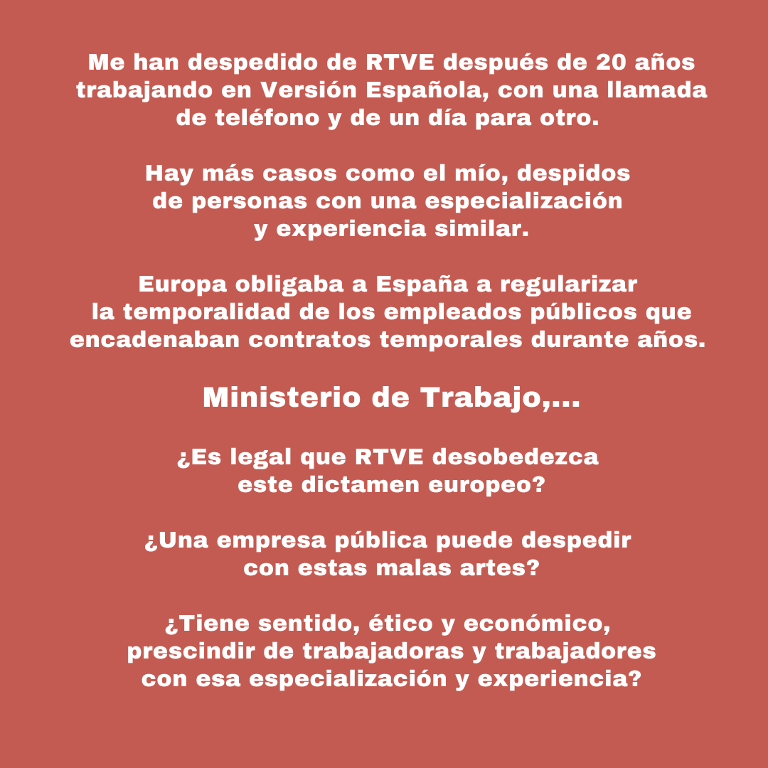 Me han despedido de @RTVE después de 20 años trabajando en Versión Española, y tengo tres preguntas para el Ministerio de Trabajo <a href="/empleogob/">Ministerio Trabajo y Economía Social</a>