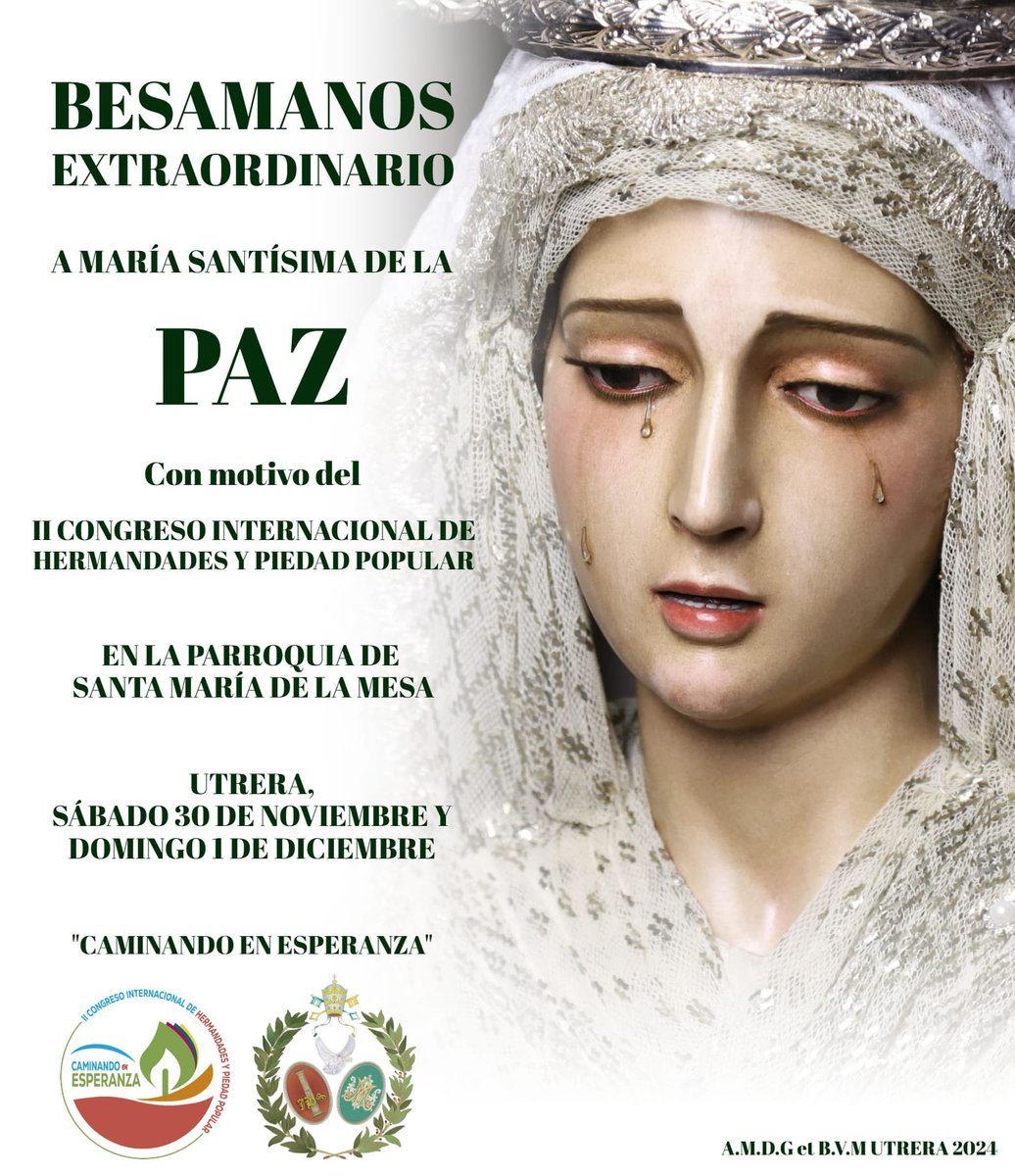 aceituneros_utr's tweet photo. 🔴 II CONGRESO DE HERMANDADES Y PIEDAD POPULAR | María Santísima de la Paz estará expuesta en Solemne Besamanos Extraordinario durante los días 30 de Noviembre y 1 de Diciembre de 2024 con motivo de la celebración del ‘II Congreso Internacional de Hermandades y Piedad Popular’ https://t.co/8LYnGTNDk6