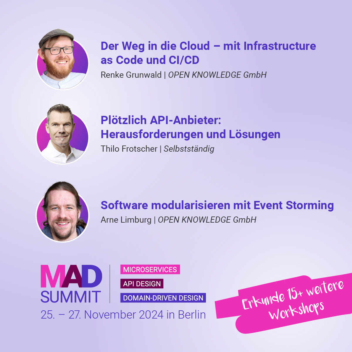 Bald geht's los, werfe jetzt noch einen letzten Blick ins Programm: 
💎Cloud-Einstieg mit <a href="/renke2/">Renke Grunwald</a>
💎API-Anbieter-Anleitung mit <a href="/thfro/">Thilo Frotscher</a>
💎Event Storming 101 mit <a href="/ArneLimburg/">Arne Limburg </a>

Entdecke weitere Favoriten: mad-summit.de/berlin/