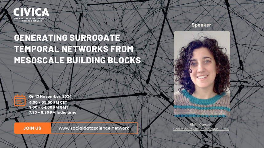 📯Wednesday 13th, 16CET📯

"Generating surrogate temporal networks from mesoscale building blocks"

New CIVICA Data Science Seminar w/
@_giuliacencetti showing how to generate networks for LOTS of computational social science applications

REGISTER 👉bit.ly/CIVICACencetti👈
