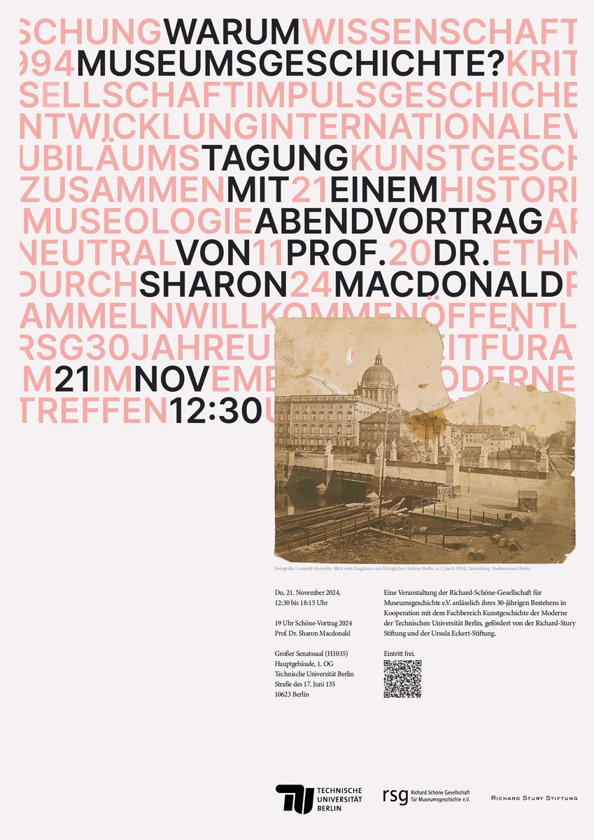 November 21: Conference "Warum Museumsgeschichte?" (1 pm), with the Schöne Lecture by Sharon Macdonald (<a href="/HumboldtUni/">Humboldt-Universität zu Berlin</a>) "Which Museum Histories?" (7 pm).
A cooperation between <a href="/KuK_TUBerlin/">KuK TU Berlin</a> and Richard Schöne Gesellschaft für Museumsgeschichte e.V.
More: tu.berlin/en/go145123/