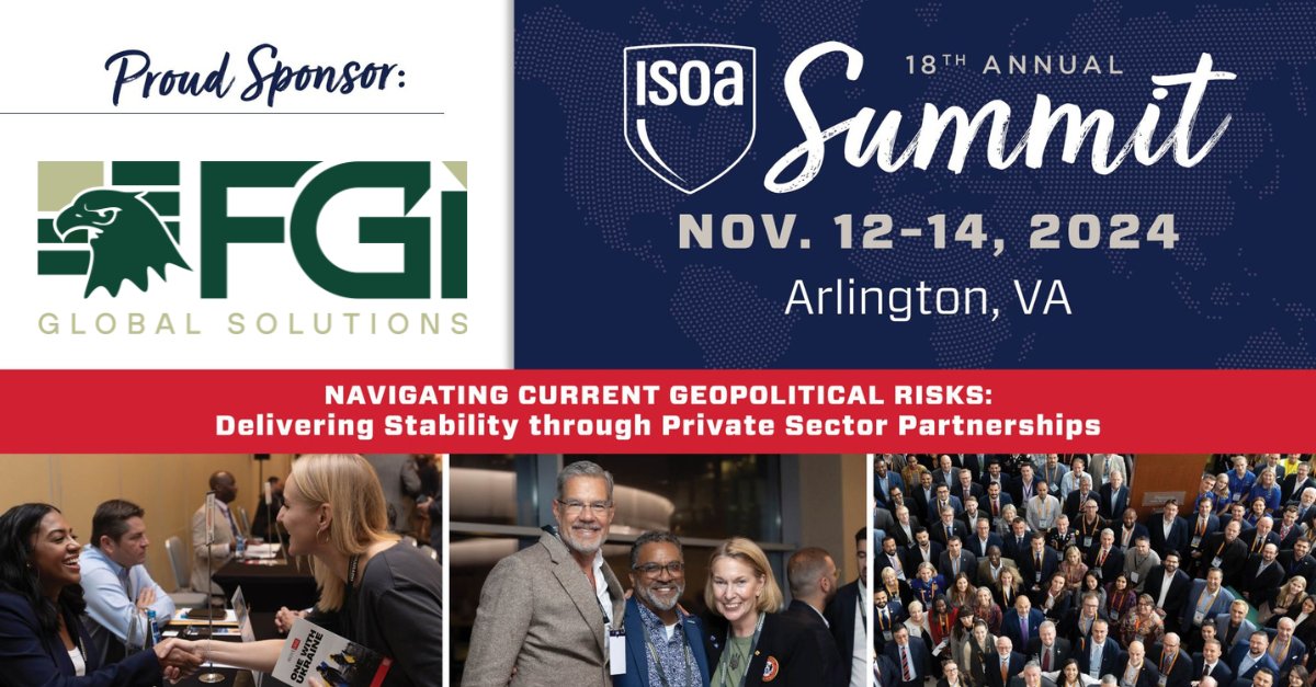 solutionsfgi's tweet photo. Thrilled to sponsor the 18th Annual ISOA Summit! Join us to connect with industry leaders, government reps, and partners as we discuss the impact of public-private partnerships on global stability and security. Let’s drive change together!

#ISOA #FGiGlobal #StabilityOps https://t.co/nMQA22vKTo