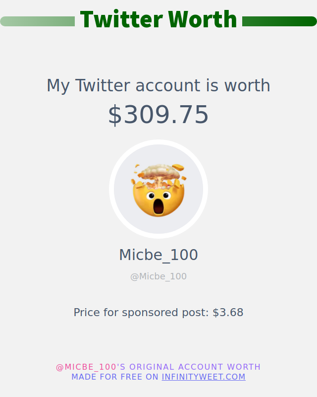 Micbe_100's tweet photo. My Twitter worth is: $309.75

➡️ https://t.co/Rk0BxcoIwW https://t.co/Djm1eM9rNA