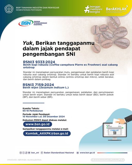 brmptri's tweet photo. Hi, #frenSIP
RSNI3 9333:2024 Benih kopi robusta (Coffea canephora Pierre ex Froehner) asal cabang ortotrop telah sampai pada tahap jajak pendapat.

Dokumen RSNI3 dapat diakses melalui https://t.co/PTtBxck6zQ. Pendapat bisa disampaikan mulai tanggal 10 November - 09 Desember 2024. https://t.co/Df0EoyHrLa