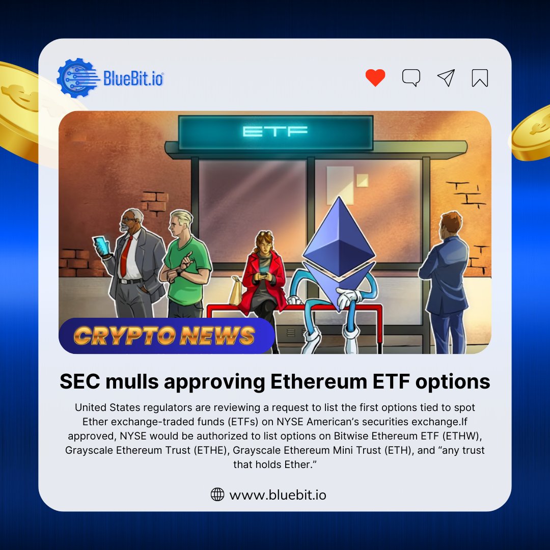 Bluebit_io's tweet photo. 🇺🇸 SEC mulls approving Ethereum #ETF options.🚀

#BlueBit #Exchange #BTC #CBOE #US
#Blockchain #NYSE #Ethereum #SEC https://t.co/1aqrHehGeS