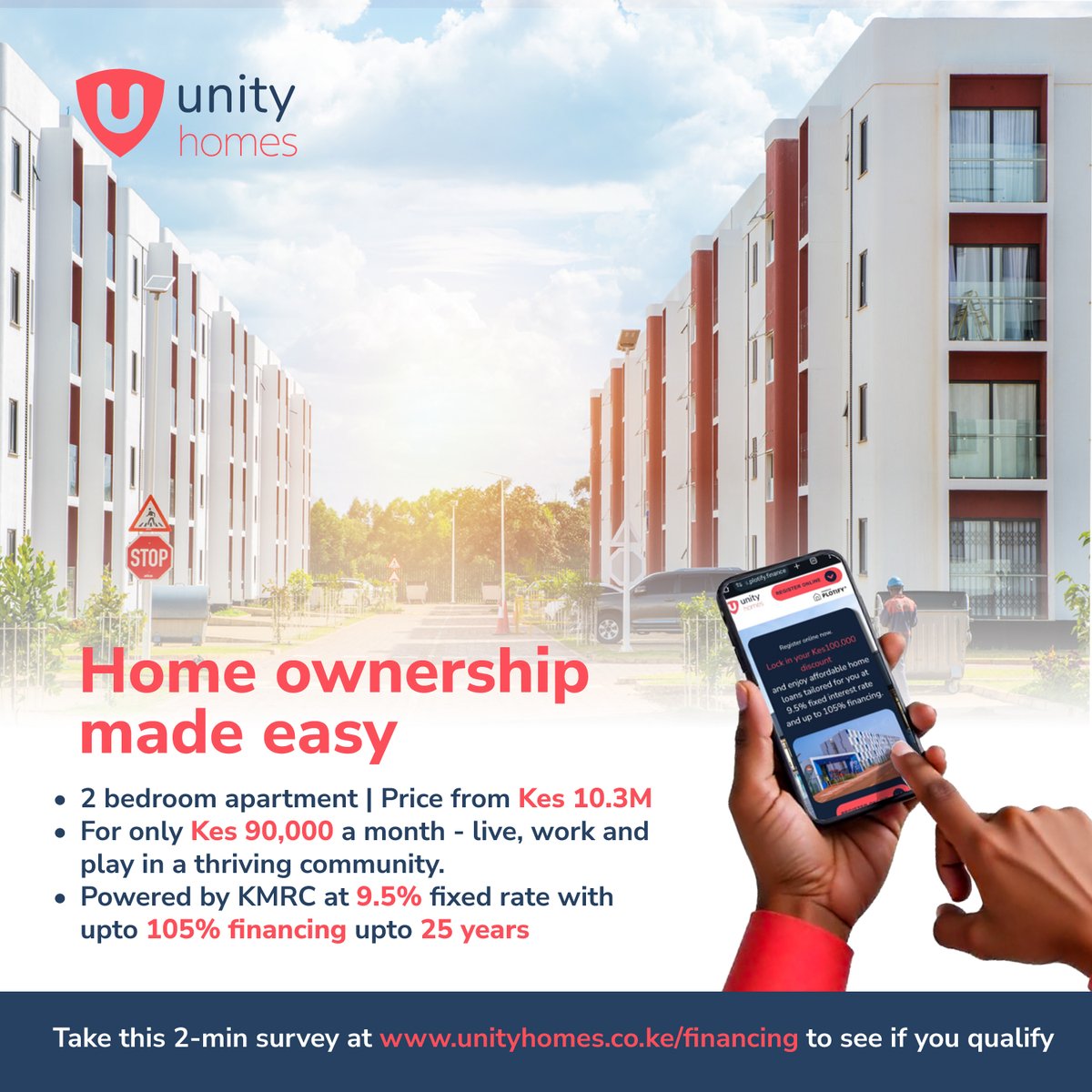 Take a quick survey at unityhomes.plotify.finance to see if you qualify for affordable home loans,offering a fixed interest rate of 9.5%  and up to 105% financing, payable over 25 years.