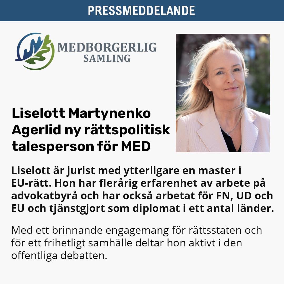medborgsamling's tweet photo. LISELOTT MARTYNENKO AGERLID NY RÄTTSPOLITISK TALESPERSON FÖR MED

Liselott är jurist med ytterligare en master i EU-rätt. Hon har flerårig erfarenhet av arbete på advokatbyrå och har också arbetat för FN, UD och EU och tjänstgjort som diplomat i ett antal länder. Med ett brinnande engagemang för rättsstaten och för ett frihetligt samhälle deltar hon aktivt i den offentliga debatten.

Liselott tar över stafettpinnen i en tid då den politiska uppmärksamheten kanske aldrig varit så fokuserad på rättspolitik som nu.

”Alla vill att gängen ska sluta skjuta på våra gator och torg. Men det är lika viktigt att den organiserade brottsligheten stoppas från att fortsätta infiltrera våra institutioner. Det som sker nu är systemhotande. Jag vill aldrig mer höra någon skylla på att de varit naiva.”, säger Liselott.

Visst är de s k Tidöpartierna också motiverade och hårdföra i kriminalpolitiken. Men det räcker inte och vissa åtgärder riskerar dessutom att slå fel, menar hon:

”Självklart måste polisen ges kraftfulla verktyg för att öka brottsuppklarningen. Men om man frågar dem vad de helst vill ha, så är det snabbare ryck på Nationellt forensiskt centrum, bättre datorer och mindre administration. Vi behöver verkligt skydd för utsatta vittnen och jourdomstolar. Men vad gör den borgerliga regeringen? I stället får vi lagar som ChatControl som innebär totalövervakning av alla människors privata meddelanden och en utökad användning av lagen om hets mot folkgrupp. Våra friheter är det vi slåss för att bevara – inte det vi ska offra för upplevd trygghet!”

”Efter att ha levt många år i länder som bara kan drömma om en yttrandefrihetsgrundlag ser jag nu hur dessa grundläggande fri- och rättigheter tas för givna i mitt eget hemland. Sverige behöver ledas av politiker som har en vision av vad vi vill bevara och bygga vidare på. MED vill lämna ett frihetligt, fungerande och framstående land till våra barn.”

Daniel Sonesson, partiledare för Medborgerlig Samling, är stolt över att Liselott är ny rättspolitisk talesperson: "Liselott är en driven, nytänkande och framåtlutad MEDare i hjärta och själ. Med sitt oerhörda engagemang och sin kunskap gör Liselott skillnad och jag är övertygad om att med henne vid rodret kommer MED ta nya steg in i framtiden i vår ambition att ha Sveriges bästa och mest framåtlutade rättspolitik." säger Daniel Sonesson, partiledare Medborgerlig Samling.