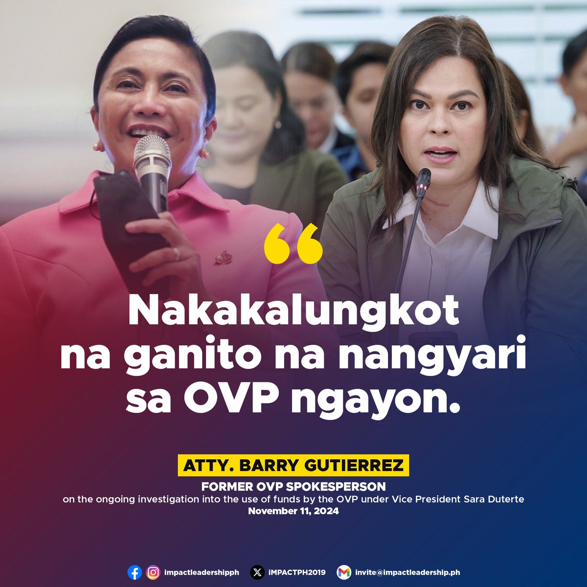 'NAKAKALUNGKOT NA GANITO NA NANGYARI SA OVP NGAYON'

Atty. Barry Gutierrez, former spokesperson for the Office of the Vice President (OVP) under former Vice President Leni Robredo, voiced his dismay over the ongoing investigation into the use of funds by the OVP under Vice