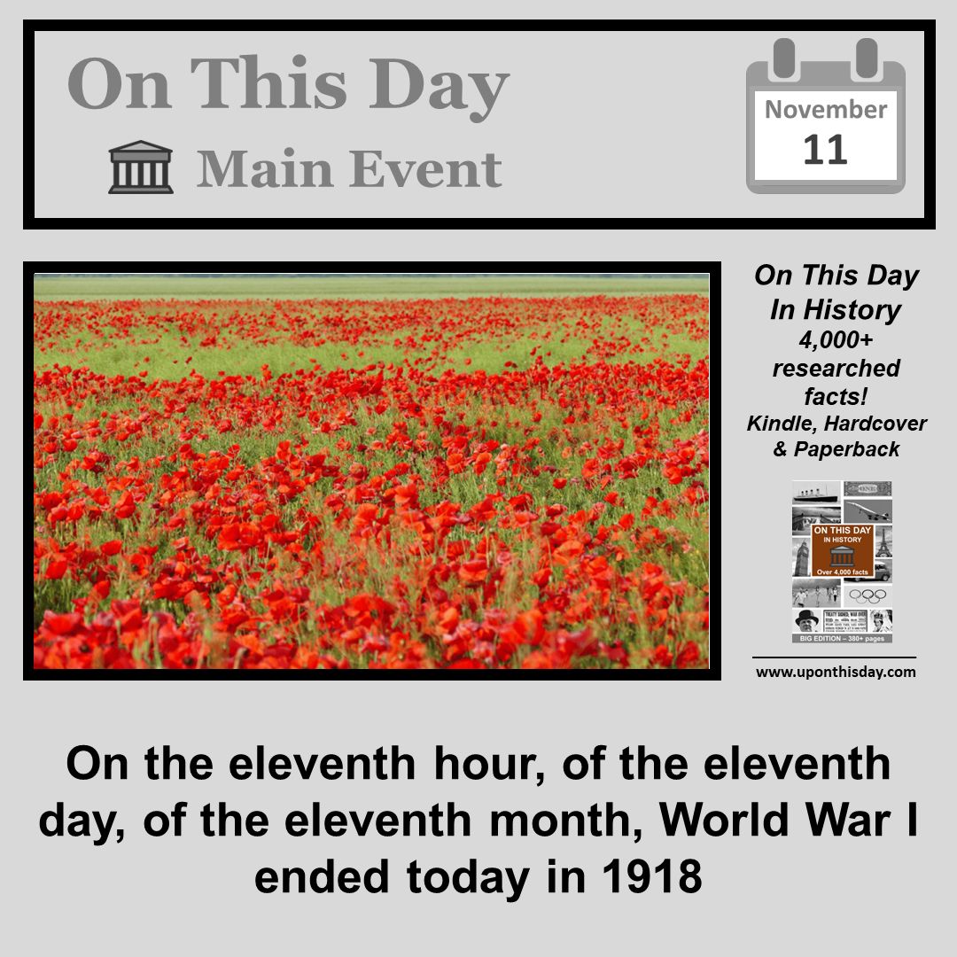 uponthisday's tweet photo. #OnThisDay Main Event #OTD

On the #EleventhHour, of the #EleventhDay, of the #EleventhMonth, #WW1 ended in 1918

More here https://t.co/w4Z46VmDL6
Also on #Kindle #Ad - https://t.co/qBJuOEx1xZ
In #Paperback and #Hardcover https://t.co/DK5cGeiv82