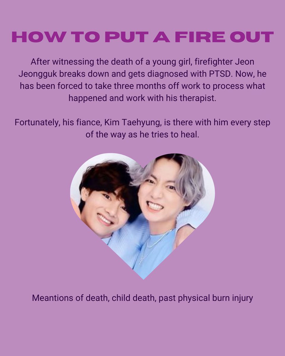 BTSDisability's tweet photo. How To Put Out A Fire

Tae/Jungkook

After witnessing the death of a young girl, firefighter Jeon Jeongguk breaks down and gets diagnosed with PTSD. 

Mentions of death, child death, past physical burn injury

https://t.co/81acGmi1AJ https://t.co/0VYnxenNnS