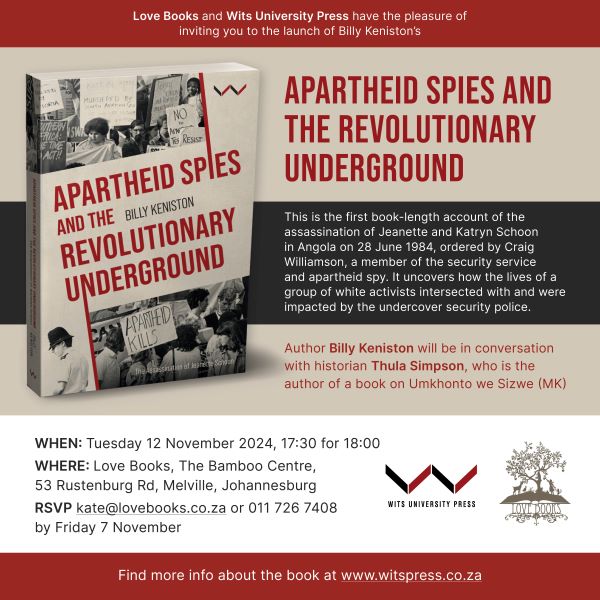 Do you remember Jeanette and Katryn Schoon? They were killed by a parcel bomb sent to them by apartheid spy Craig Williamson. 
Join us @ Love Books with author Billy Keniston on Tuesday 18 November at 17:30 when we launch his new book.