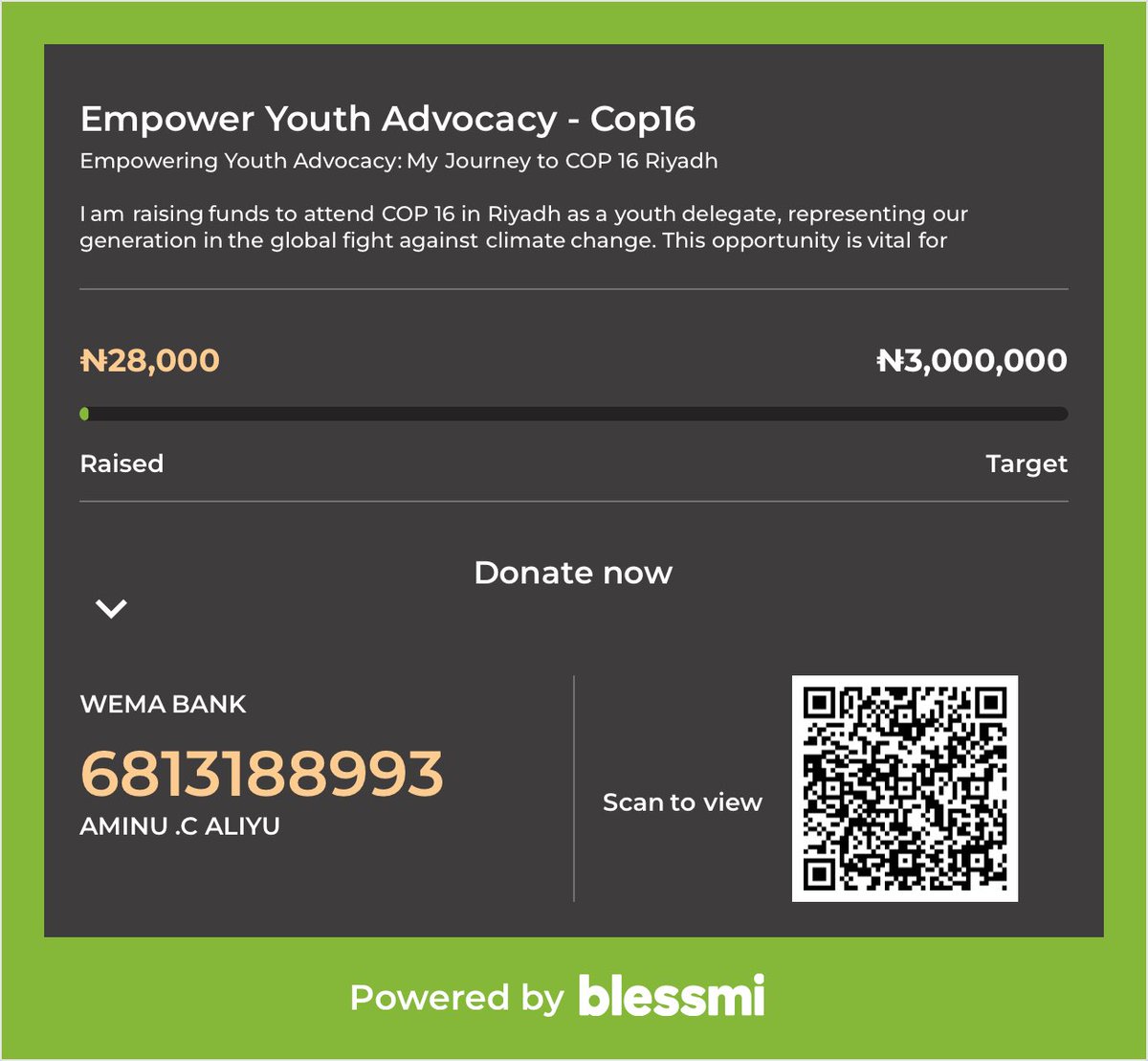 Support the Aminu’s journey to Riyada as a youth delegate. 
With your donation, Amina will be able to travel alongside other youths.
You can donate to this impactful cause via the details above or the links in the bio. 
#blessmi #supportaminu #climatechange