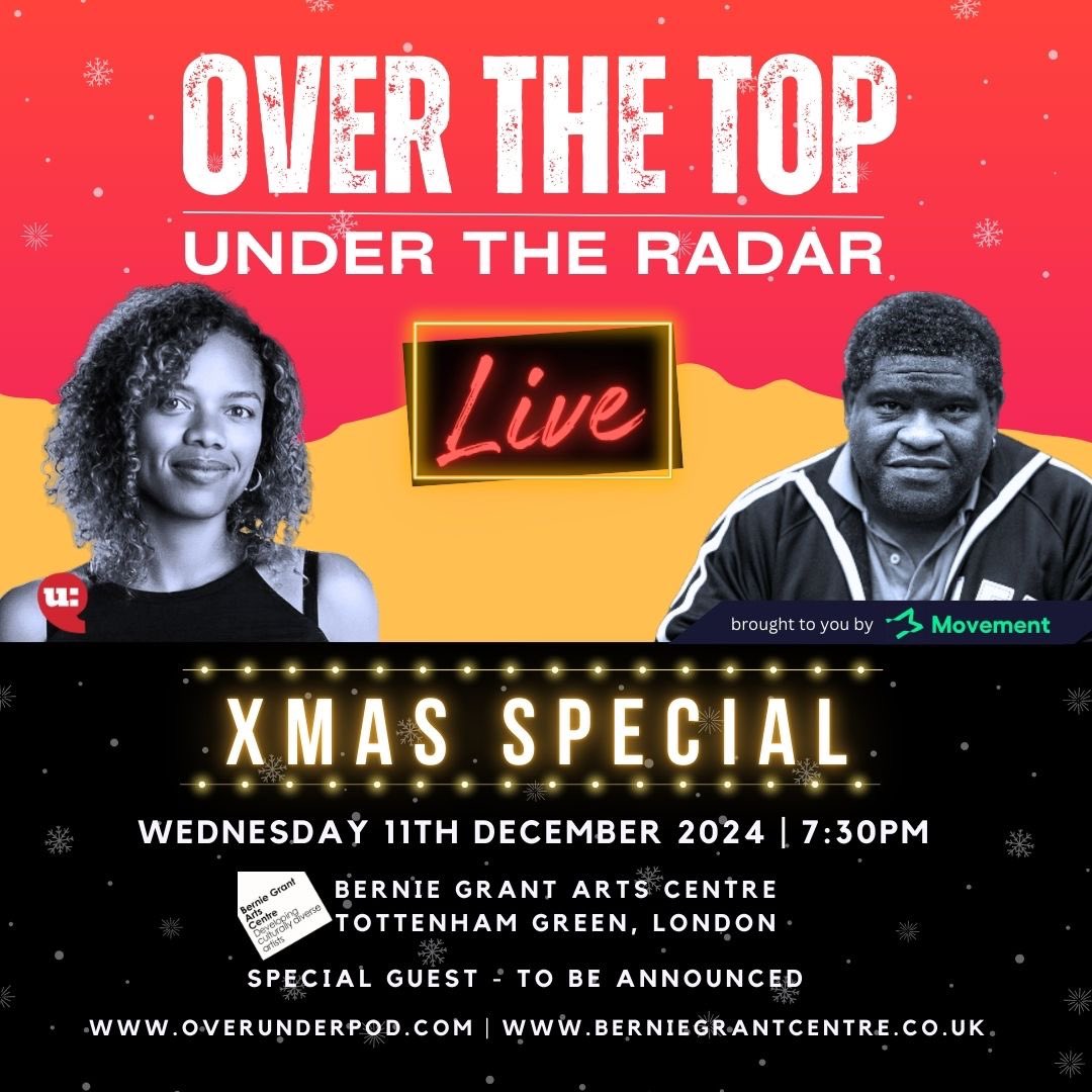 Over The Top Under The Radar (@over_under_pod_) on Twitter photo Join us if you are in London for our LIVE show.
11th December at <a href="/BGArtsCentre/">Bernie Grant Arts Centre</a> for our Xmas end of year special!
<a href="/carysafoko/">Carys Afoko</a> & <a href="/garyyounge/">Gary Younge</a> will be joined by a very special guest (TBA).
Get your tickets HERE 👉🏽 bit.ly/4ekuQg5 Join us if you are in London for our LIVE show.
11th December at <a href="/BGArtsCentre/">Bernie Grant Arts Centre</a> for our Xmas end of year special!
<a href="/carysafoko/">Carys Afoko</a> & <a href="/garyyounge/">Gary Younge</a> will be joined by a very special guest (TBA).
Get your tickets HERE 👉🏽 bit.ly/4ekuQg5