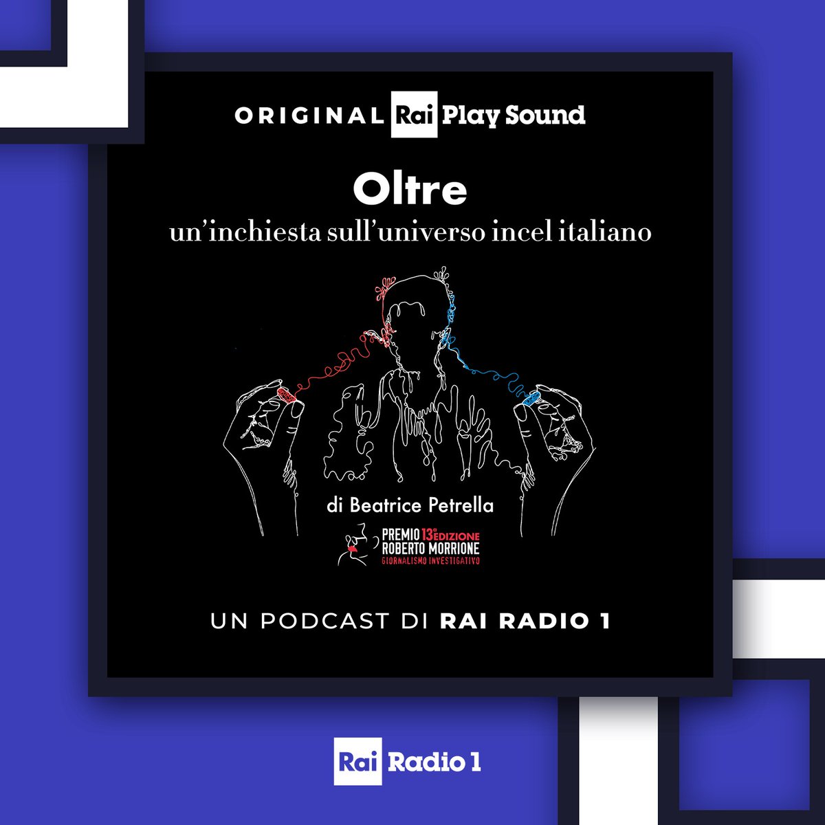 Radio1Rai's tweet photo. 🎙️Su internet esiste una comunità che odia le donne. È l'universo #incel, i celibi involontari che @BeatrixPetrella ci racconta nel podcast di #Radio1 vincitore del @premiomorrione per il giornalismo d'inchiesta under 30.
🎧ASCOLTA #Oltre su @raiplaysound👉https://t.co/IL21DppgqY https://t.co/qs9bhmcbfV