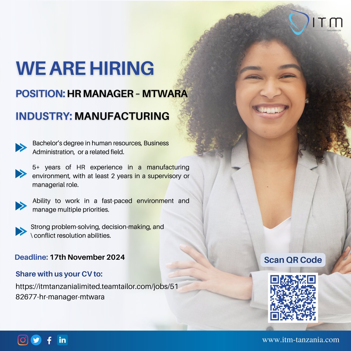 WE ARE HIRING! 

Position: HR Manager - Mtwara
Industry: Manufacturing
Are you an experienced HR professional ready to lead in a fast-paced manufacturing environment? Join us in Mtwara if you have:

📅 Deadline: 17th November 2024

#ITMJobs