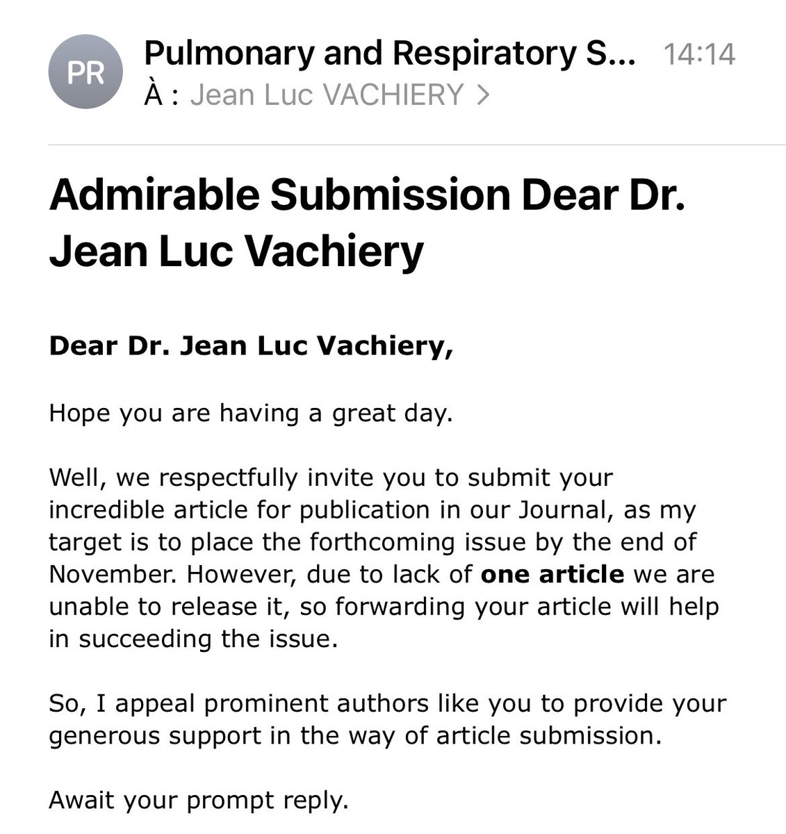 jeanlucvachiery's tweet image. Dear #PredatoryJournal, Yes I’m having a great day but I have nothing admirable for you other than cursing words and signs. Sincerely yours. 
All authors, submit your work to respectable journals @TheJHLT @ESC_Journals @EuroRespSoc @CircAHA