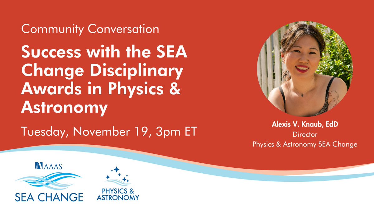 AAAS SEA Change (@aaas_seachange) on Twitter photo Join us for our next Community Conversation, Success with the SEA Change Disciplinary Awards in Physics & Astronomy, on Tuesday, November 19 at 3pm ET. We'll be joined by Dr. Alexis Knaub (<a href="/PA_SEAChange/">PA_SEAChange</a>) and Dr. Gary Felder (<a href="/smithcollege/">Smith College</a>). Register today: aaas.zoom.us/meeting/regist… Join us for our next Community Conversation, Success with the SEA Change Disciplinary Awards in Physics & Astronomy, on Tuesday, November 19 at 3pm ET. We'll be joined by Dr. Alexis Knaub (<a href="/PA_SEAChange/">PA_SEAChange</a>) and Dr. Gary Felder (<a href="/smithcollege/">Smith College</a>). Register today: aaas.zoom.us/meeting/regist…