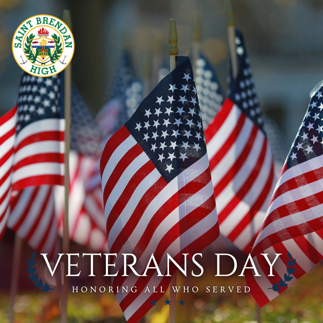 “The land of the free and the home of the brave.” -- Francis Scott Key

May God bless and protect all our active military members and veterans. Thank you for your service to protect our country and its citizens. #stbrendanhigh #VeteransDay