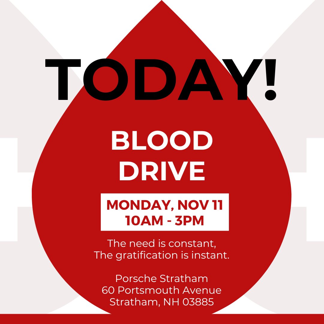 TODAY! Join our team for a #BloodDrive at Porsche #Stratham from 10AM-3PM. Please consider giving if you can! ❤️