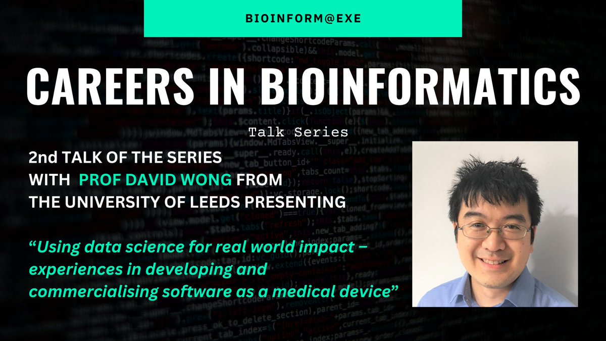 BioinformATExe's tweet image. "Careers in Bioinformatics" goes into round 2 with Prof David Wong from @UniversityLeeds talking about using data science for real world impact in health care settings on the 2⃣6⃣th of November at noon. #JoinUs on Teams shorturl.at/hNeDt