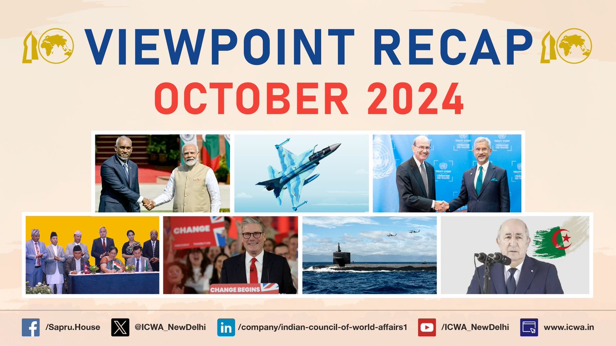 ICWA_NewDelhi's tweet photo. #ICWAViewPoint Recap Oct'24-
Presidential Elections in #Algeria 2024: An Assessment by Dr. Arshad, Research Fellow, ICWA 👉 https://t.co/zqMPA5reew
Hundred Days in Office: Keir Starmer Sails Troubled Water by Aman Kumar @Amansetu1, Research Associate, ICWA 👉 https://t.co/UxymWLVGwb
#Nepal-#Bangladesh Energy Trade: A New Chapter of Unveiling Promising Trilateral Partnerships by Subodh Chandra Bharti @subodhcbharti, Research Associate, ICWA 👉 https://t.co/fx2lmOzp4V
#India Joins BBNJ Treaty: A New Era for Ocean Governance by Keshav Verma @keshavvermair, Research Associate, ICWA 👉 https://t.co/uQKFjMJK5o
#Pakistan’s JF-17 Sales to #Azerbaijan and Wider Implications by Mukesh Kumar @strikermukesh, Research Associate, ICWA 👉 https://t.co/UoirLHDTX2
Two Fronts, One Strategy: The #US Approach of Integrated Deterrence by Mrityunjay Goswami @Mrityunjaymj1, Research Intern, ICWA 👉 https://t.co/GEU9CnCpJH
Significance of #India-#Maldives Recent Engagement by Dr. Samatha Mallempati @SamathaMallemp1, Research Fellow, ICWA 👉 https://t.co/7m21Qh9Vh6