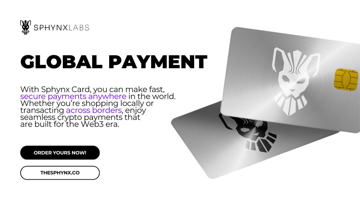 SphynxCard's tweet photo. 🚀 The power to pay globally with confidence is now in your hands. 🚀

With Sphynx Card, you can make fast, secure payments anywhere in the world. Whether you’re shopping locally or transacting across borders, enjoy seamless crypto payments that are built for the Web3 era. https://t.co/ZgIzqTJZro