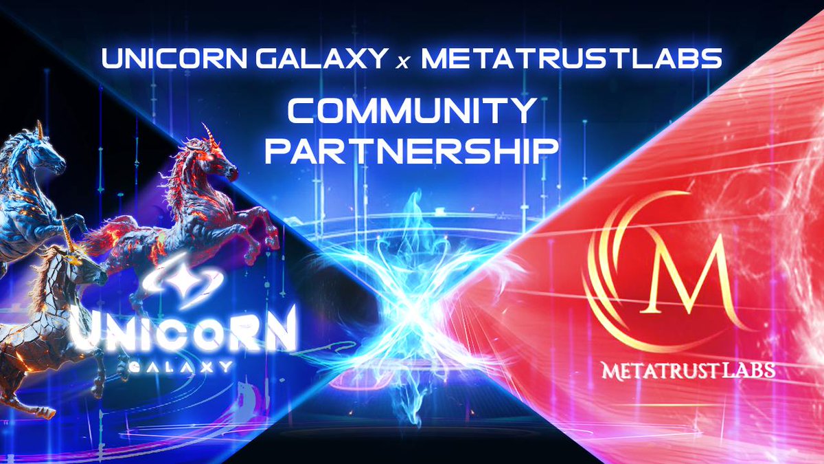 🤝 Unicorn Galaxy x MetaTrust Labs Community 🤝

🎉 Unicorn Galaxy is thrilled to partner with @MetaTrustlabsTW, as we race toward gathering 1,000,000 users.

👉 About MetaTrust Labs
MetaTrust Labs is a community that provides the latest news and information on products,