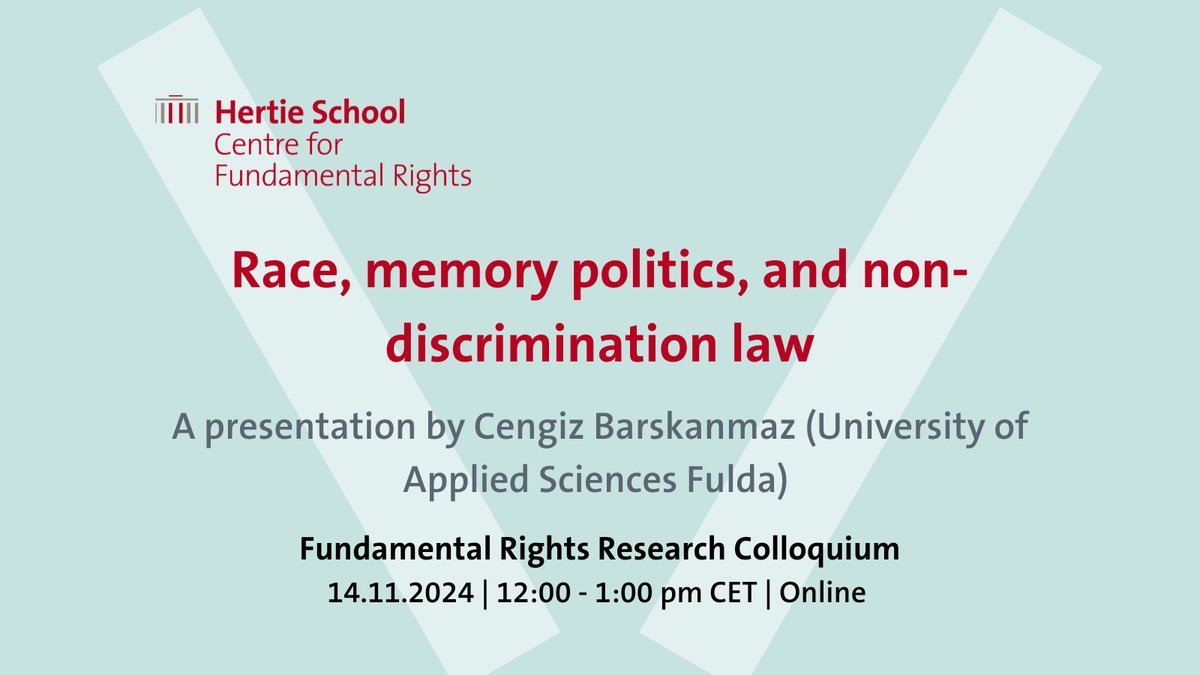 Centre for Fundamental Rights - Hertie School (@hertiecfr) on Twitter photo There is still time to register for our next colloquium under the cluster of "Fundamental Rights and (Anti-)Discrimination" with <a href="/barskanmaz/">Cengiz Barskanmaz</a> presenting his work on "Race, Memory Politics, and non-discrimination Law" in Germany.
๐
14.11
๐ 12 pm
๐ tinyurl.com/aj5x6frm There is still time to register for our next colloquium under the cluster of "Fundamental Rights and (Anti-)Discrimination" with <a href="/barskanmaz/">Cengiz Barskanmaz</a> presenting his work on "Race, Memory Politics, and non-discrimination Law" in Germany.
๐
14.11
๐ 12 pm
๐ tinyurl.com/aj5x6frm