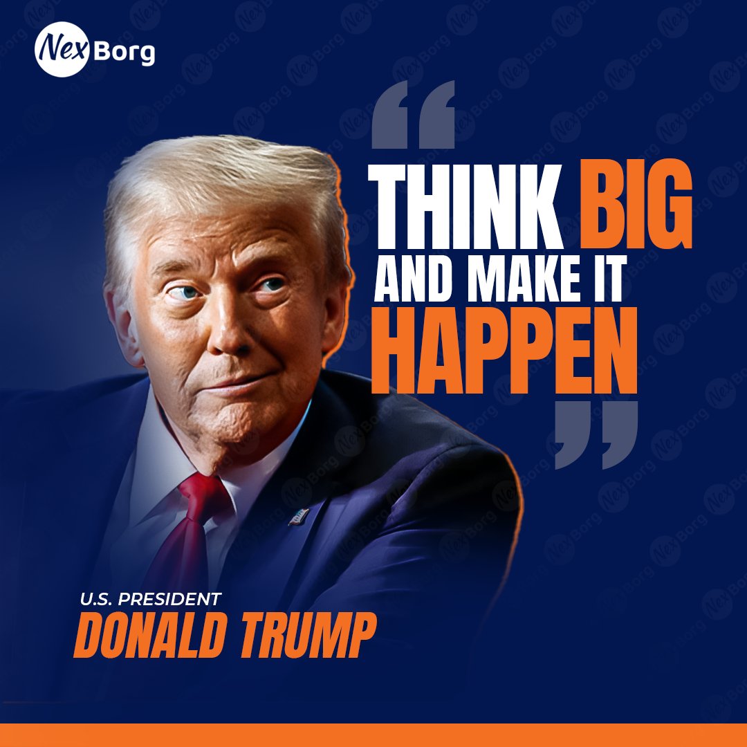 NexBorg's tweet photo. Think Big and Make It Happen-Donald Trump 
#DonaldTrump #USA #NexBorg #NexAtPay #NexGuru https://t.co/MqNnOC8Zl6