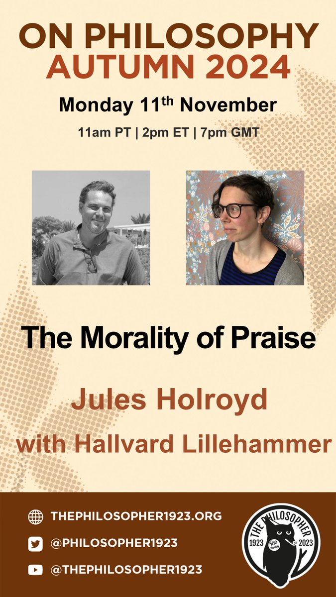 📢 Happening Today!

The Morality of Praise with <a href="/JulesHolroyd/">Jules Holroyd</a> and Hallvard Lillehammer.

Can praise sometimes be harmful or even linked to oppression? Tune in today to hear more. 

📅 11th November
🕚 2pm ET | 7pm UK
🔗 Register here: bit.ly/3YY0taT