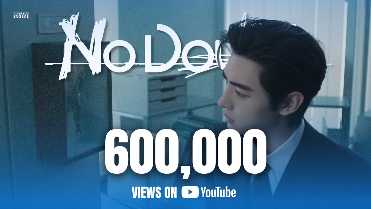 PRODBYENGENE's tweet photo. ENHYPEN's 'No Doubt Official MV ' has now reached 600,000 views with 201k likes on YouTube!🩵
 
Please keep on streaming, ENGENEs! MV views count towards the music show criteria😊

🔗: https://t.co/EXa2kE82Wu
 
NO DOUBT OUT NOW
#ROMANCE_UNTOLD_daydream #ROMANCE_UNTOLD_daydream_OutNow #NoDoubt #ENHYPEN #엔하이픈 @ENHYPEN @ENHYPEN_members