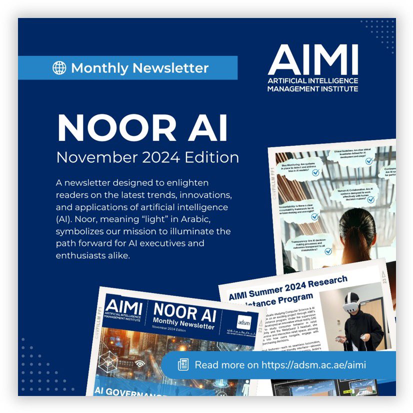 adsm_info's tweet photo. The November edition of “Noor AI” is here! Discover the latest trends and tools in AI, curated by ADSM’s Artificial Intelligence Management Institute. 

Read now: https://t.co/iXskwOL1lK 

#ADSM #AIMI #NoorAI #AI #Innovation #ArtificialIntelligence #Leadership #FutureOfWork https://t.co/QQnJJ10pNB