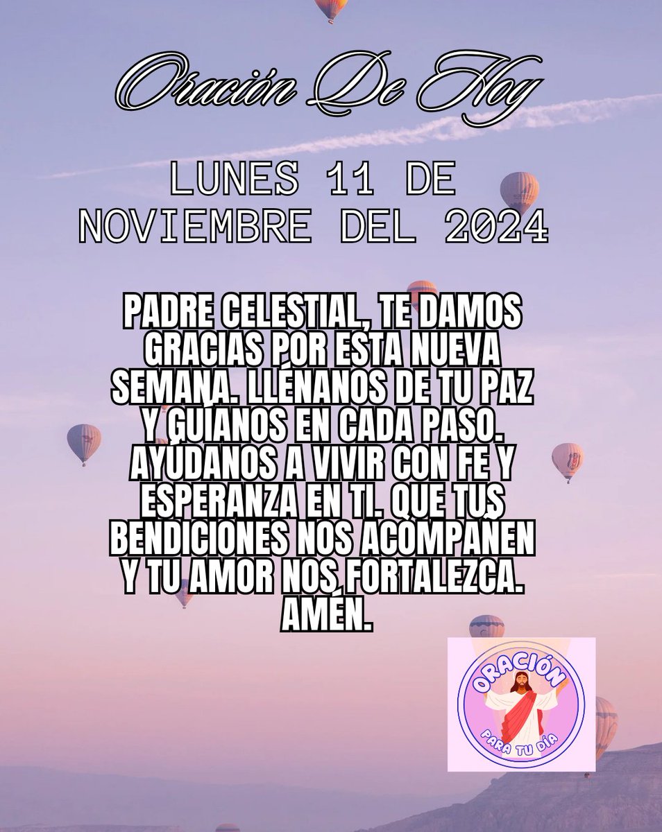 OCortas83908's tweet photo. Oración De La Mañana 🙏☀️ 
Lunes 11 De Noviembre Del 2024 ✝️☀️
 #oracion #oración #OracionesPoderosas #oracionmilagrosa #frasescristianas  #oraciondelamañana #oraciondiaria #oraciondehoy #oraciondeldia #jesús #jesus #Lunes #11Noviembre https://t.co/aXX566BOeO