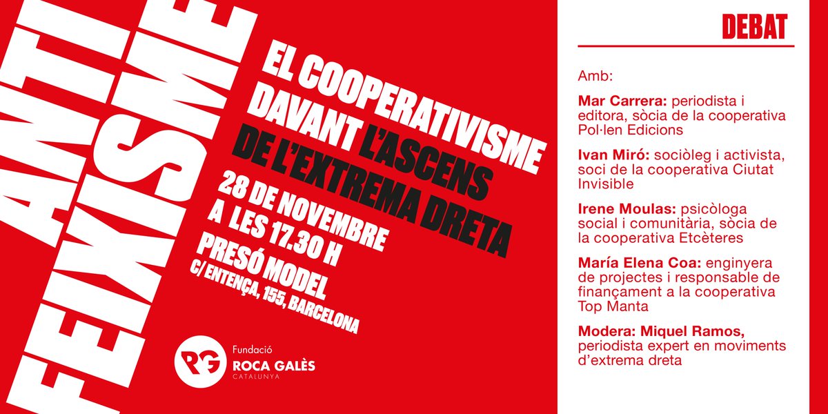 rocagales (@rocagales) on Twitter photo No us perdeu el debat "El cooperativisme davant l'ascens de l'extrema dreta", que organitzem el 28N a les 17:30h a La Model, amb la participació de
<a href="/carrera_mar/">Mar Carrera Vendrell</a>
,
<a href="/ivan_sants/">Ivan Miró</a>
,
<a href="/IreGir/">Irene Moulas</a>
,
<a href="/Miquel_R/">Miquel Ramos 🥘</a>
i, una estoneta abans podreu visitar una galeria històrica de l'Antiga Presó! No us perdeu el debat "El cooperativisme davant l'ascens de l'extrema dreta", que organitzem el 28N a les 17:30h a La Model, amb la participació de
<a href="/carrera_mar/">Mar Carrera Vendrell</a>
,
<a href="/ivan_sants/">Ivan Miró</a>
,
<a href="/IreGir/">Irene Moulas</a>
,
<a href="/Miquel_R/">Miquel Ramos 🥘</a>
i, una estoneta abans podreu visitar una galeria històrica de l'Antiga Presó!