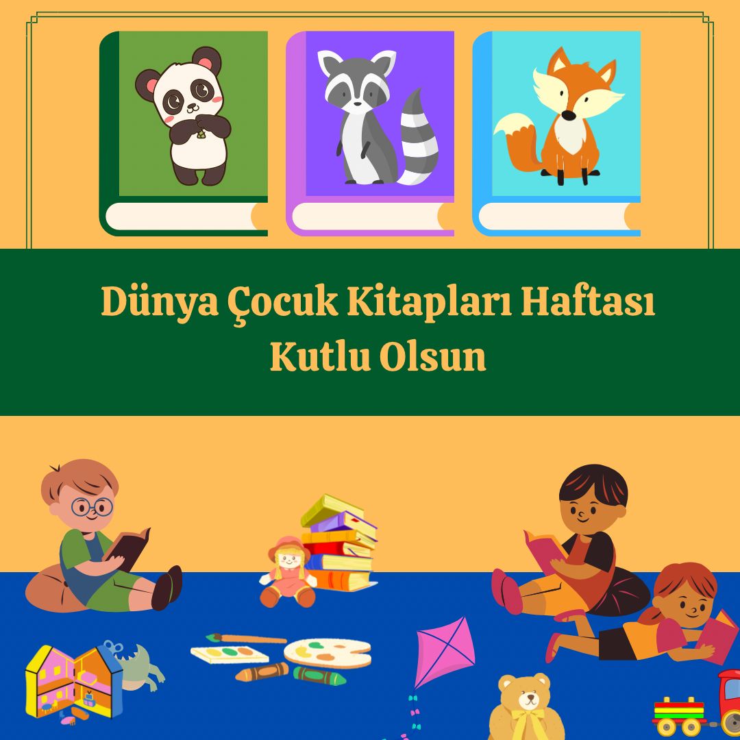 Dünya Çocuk Kitapları Haftası kutlu olsun!