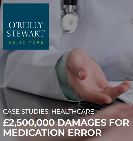 £2,500,000 Damages for Medication Error. Our client recovers significant compensation for life-changing injury due to clerical/clinical error in reviewing test results. #medicalnegligence #patientsafety #NorthernIreland #weareORS oreillystewart.com/casestudy/2500…