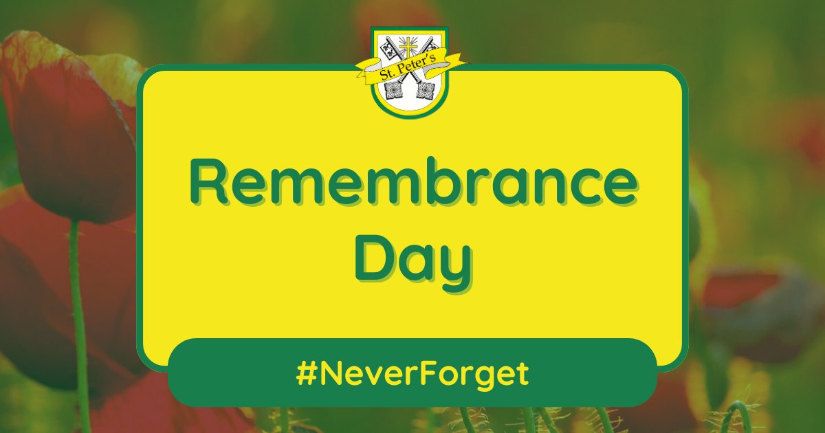 From all of us at St Peters, we hope everyone will have a peaceful and quiet Remembrance Day today to remember all the lives sadly lost

#NeverForget