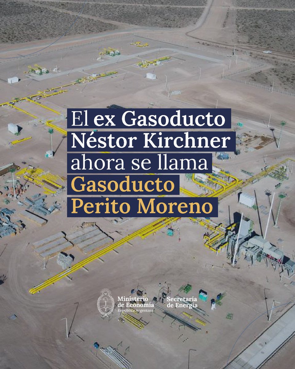 El ex Gasoducto Néstor Kirchner cambia su nombre a Gasoducto Perito Moreno.

Esta medida es un homenaje a uno de los próceres de la Generación del 80 por su contribución a consolidar la soberanía argentina.

Seguimos defendiendo los valores fundamentales de nuestro país.