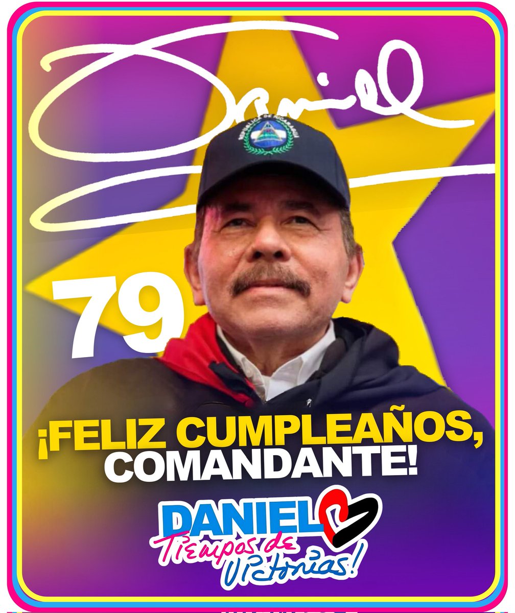 ¡Feliz Cumpleaños, Comandante Daniel! | 79 Años de Luz y Victorias. 🥳✌🏻✨️

#DanielTiemposDeVictorias 
#4519LaPatriaLaRevolución 
#NoviembreVictorioso 
#Nicaragua