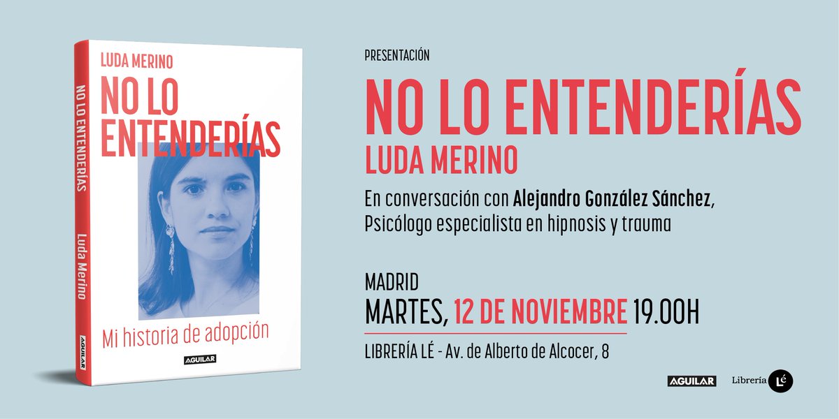 Aguilar Libros (@aguilarlibros) on Twitter photo Mañana 12/11 a las 19h, <a href="/LudaMerino/">🔻Luda Merino🔻</a> compartirá su historia en la presentación de «No lo entenderías» en la <a href="/LibreriaLe/">Librería Lé</a> de Madrid con el psicólogo Alejandro González Sánchez. Mañana 12/11 a las 19h, <a href="/LudaMerino/">🔻Luda Merino🔻</a> compartirá su historia en la presentación de «No lo entenderías» en la <a href="/LibreriaLe/">Librería Lé</a> de Madrid con el psicólogo Alejandro González Sánchez.